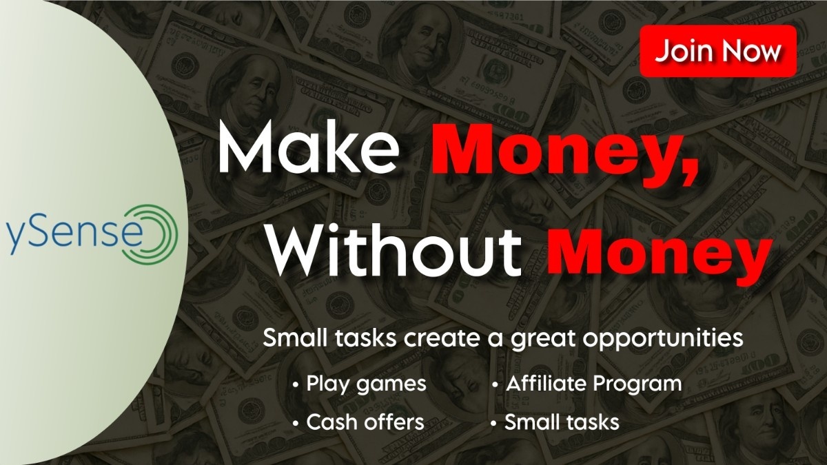 make money without money with ySense in free timwe